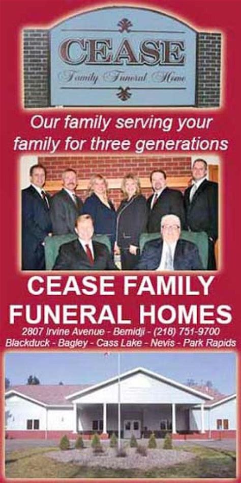 Cease family funeral home - A gathering of family and friends will be held from 12:00 – 2:00 PM on May 6, 2023 at Cease Family Funeral Home of Blackduck, MN. Arlyce was born on May 1, 1944, in Waukegan, Illinois, the ...